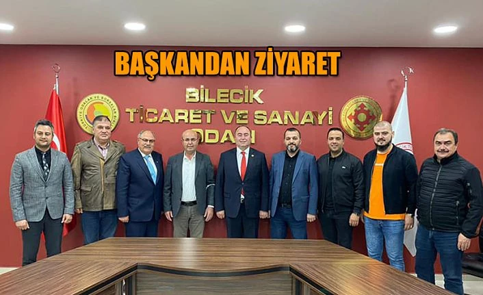 BAŞKAN ELÇİN BİLECİK ZİYARETİ KAPSAMINDA TSO’YA ZİYARET