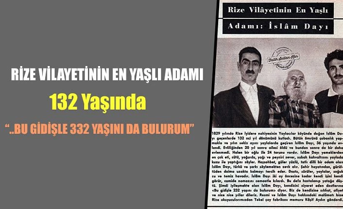 RİZE VİLAYETİNİN EN YAŞLI ADAMI