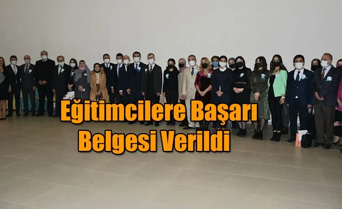 EĞİTİMCİLERE BAŞARI BELGELERİ VERİLDİ