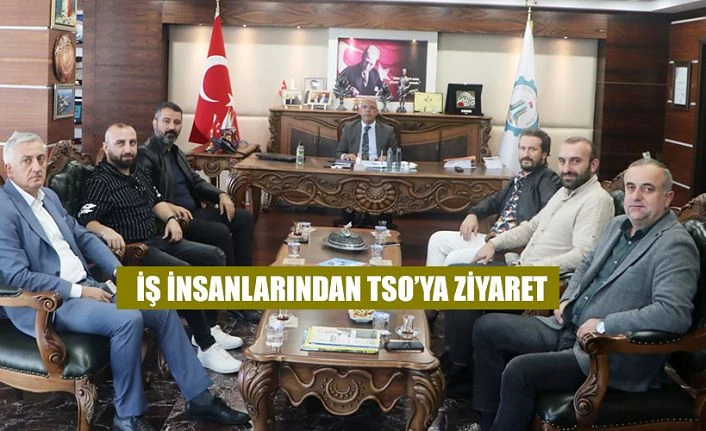 İŞ İNSANLARINDAN HOPA TSO’YA ZİYARET