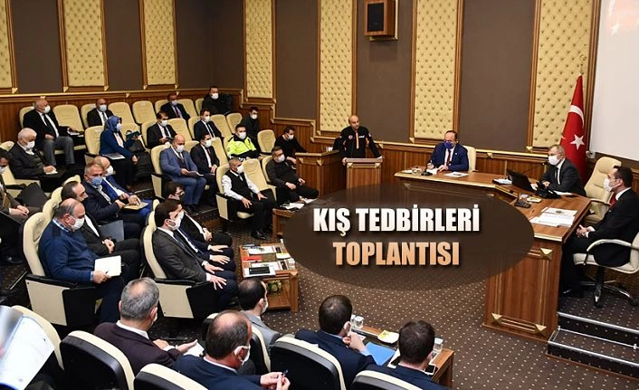 KIŞ TEDBİRLERİ KOORDİNASYON KURULU TOPLANTISI YAPILDI