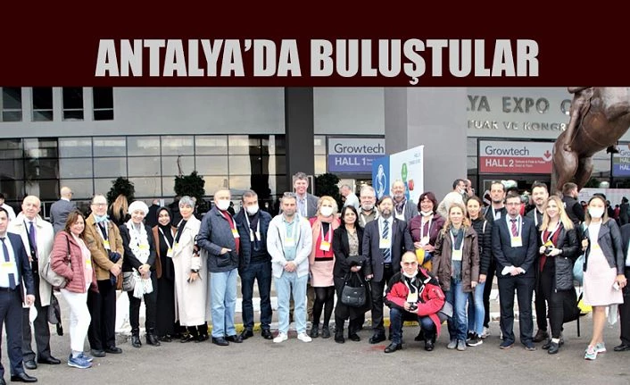 ULUSLARARASI TARIM GAZETECİLERİ ANTALYA’DA BULUŞTU