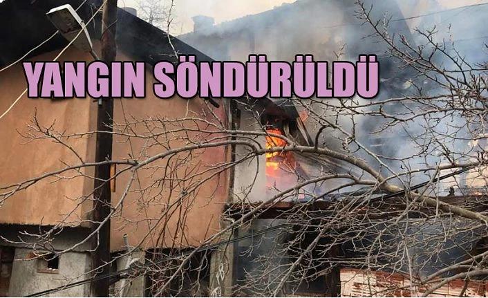 YANGIN SÖNDÜRÜLDÜ