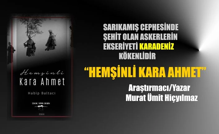 Bir Romandan Fazlası: “Hemşinli Kara Ahmet”