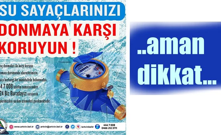 DONMAYA KARŞI SU SAYAÇLARINIZI KORUYUN UYARISI