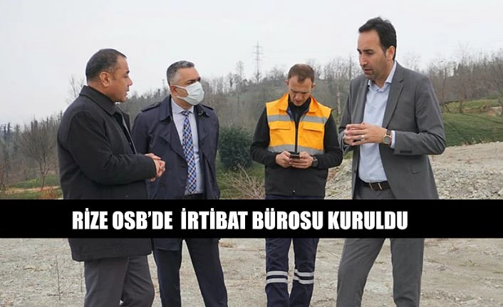 RİZE OSB MÜDÜRLÜĞÜNÜ ZİYARET