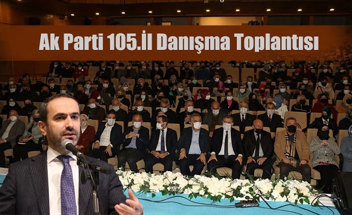 105.İL DANIŞMA TOPLANTISINI GERÇEKLEŞTİRDİ