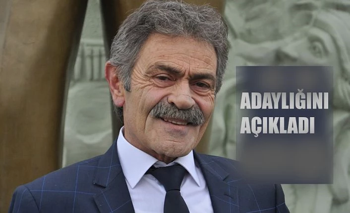 BAŞKAN ADAYLIĞINI AÇIKLADI