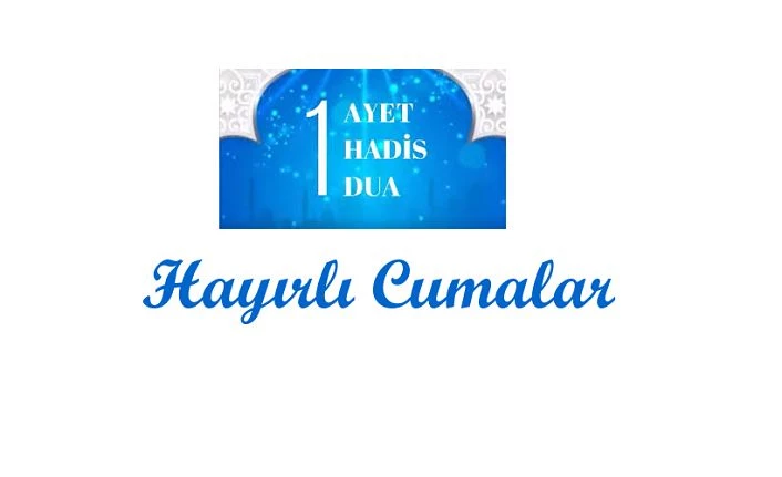 Bir Ayet-Hadis ve Dua