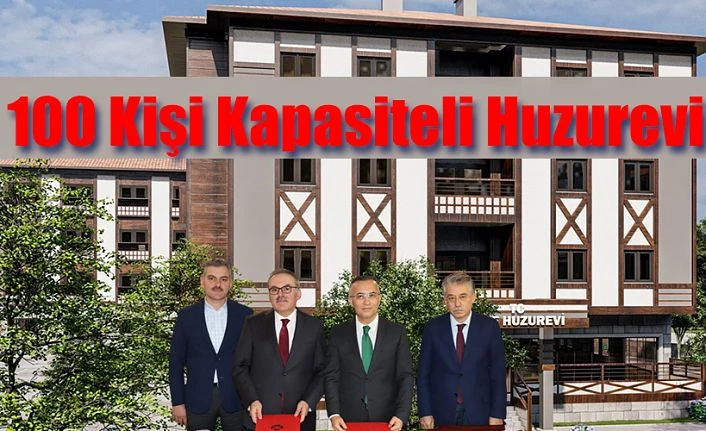 Huzurevi, Yaşlı ve Bakım Rehabilitasyon Merkezi İçin Protokol İmzalandı