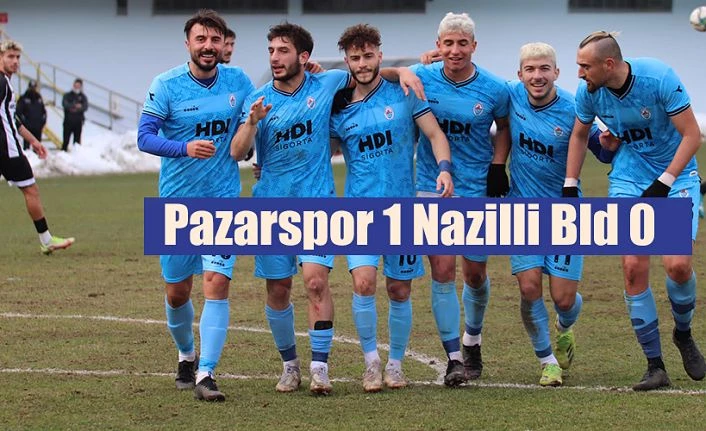 Pazarspor 1-Nazilli Belediyespor 0