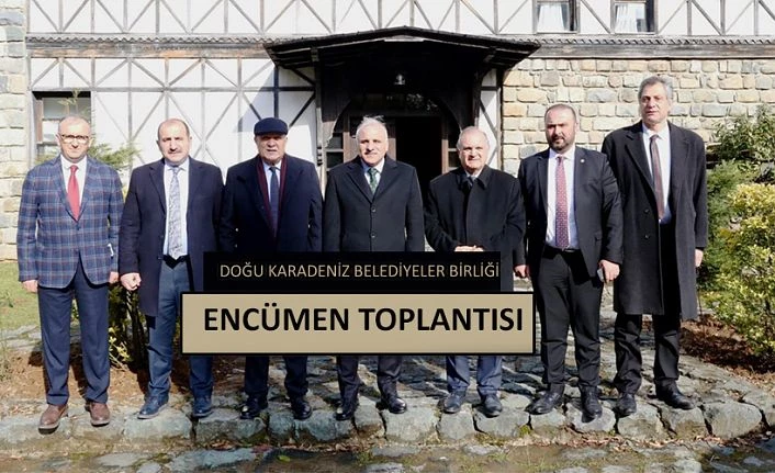 DKBB ENCÜMEN TOPLANTISI ARHAVİ’DE YAPILDI…