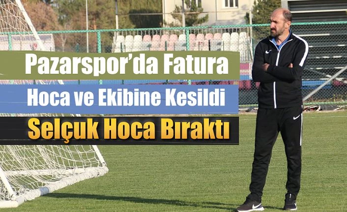 Pazarspor’da Hoca bıraktı