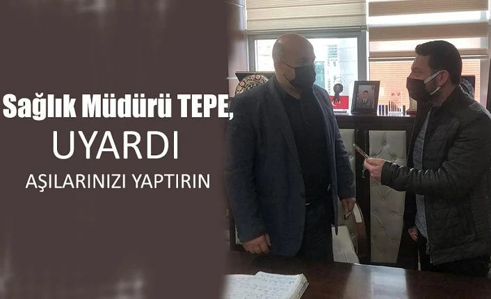 SAĞLIK MÜDÜRÜ UYARDI