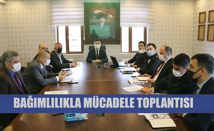 BAĞIMLILIKLA MÜCADELE KOORDİNASYON KURULU TOPLANTISI YAPILDI