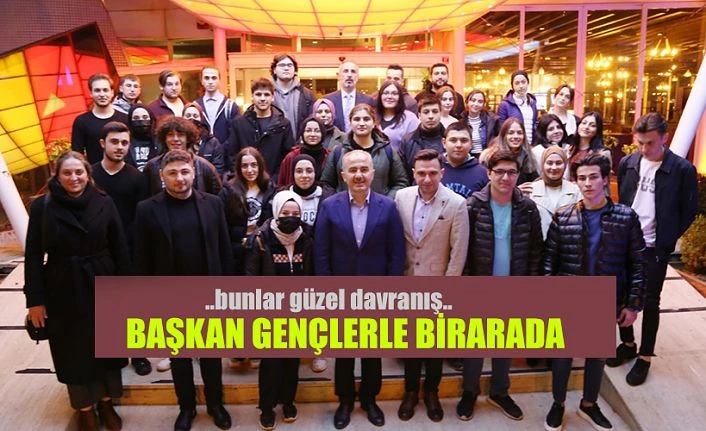 GENÇLERLE BULUŞTU..