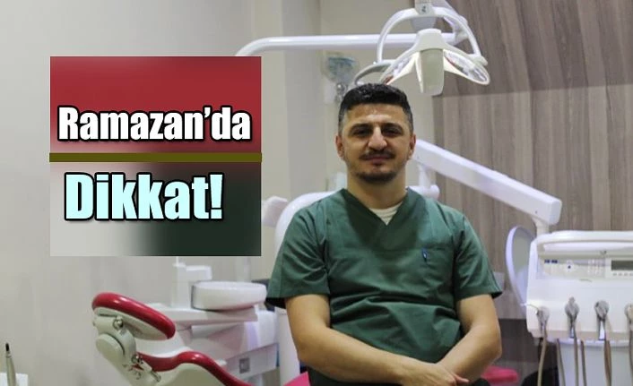 Ramazan Ayında Ağız ve Diş Sağlığı