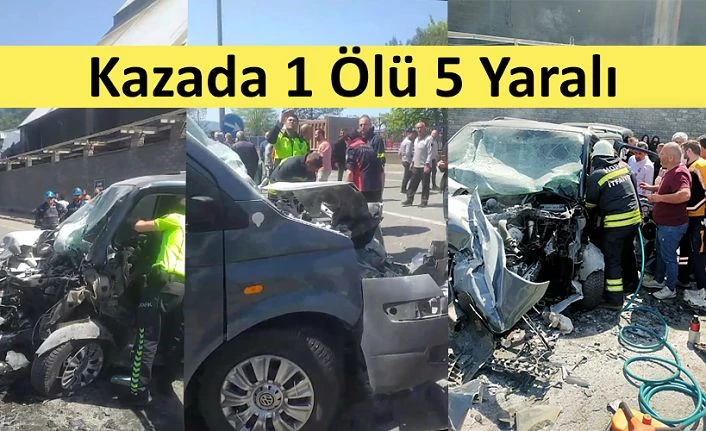 KAZADA 1 ÖLÜ-5 YARALI