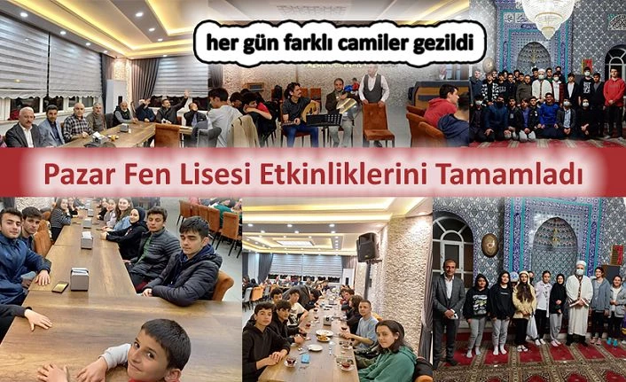 Pazar Fen Lisesi Etkiklilerini tamamladı.