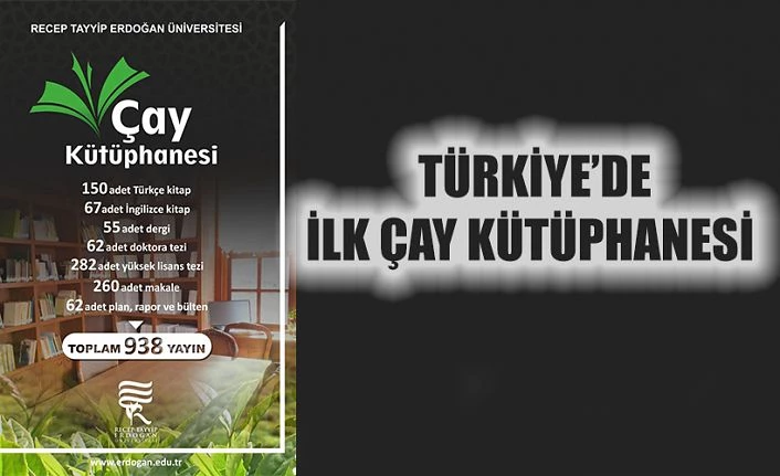 Türkiye’nin İlk Çay Kütüphanesi Hizmete Açıldı