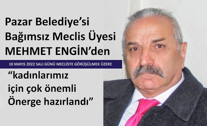 Belediye Meclisine Önerge Verdi