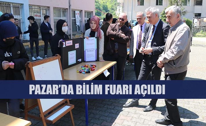 Pazar’da TÜBİTAK 4006 Bilim Fuarı Düzenlendi