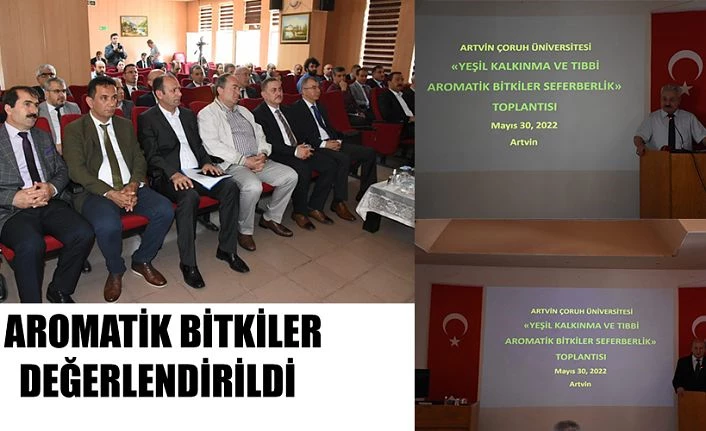 TIBBİ VE AROMATİK BİTKİLER DEĞERLENDİRME TOPLANTISI