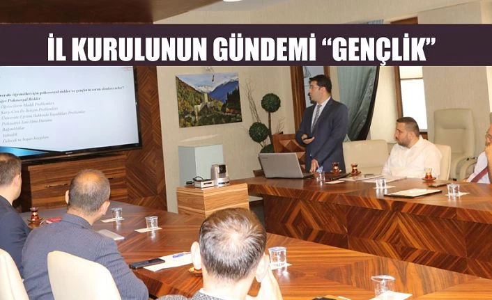 İntiharı Önleme İl Kurulu “Gençlik” Gündemi ile Toplandı