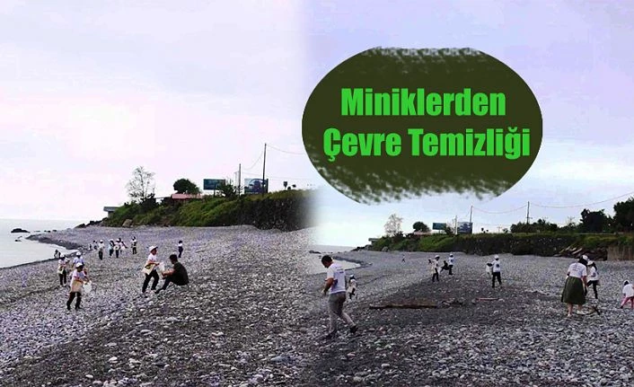 MİNİKLERDEN ÇEVRE TEMİZLİĞİ