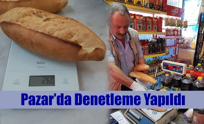 Pazar’da Denetleme Yapıldı