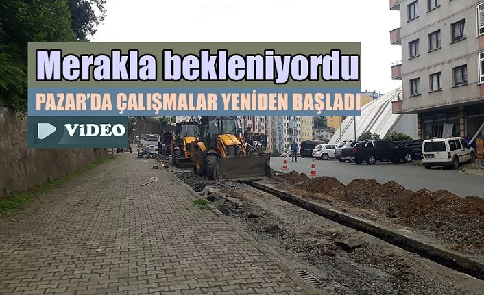 Pazar’da Doğalgaz çalışması yeniden başladı.