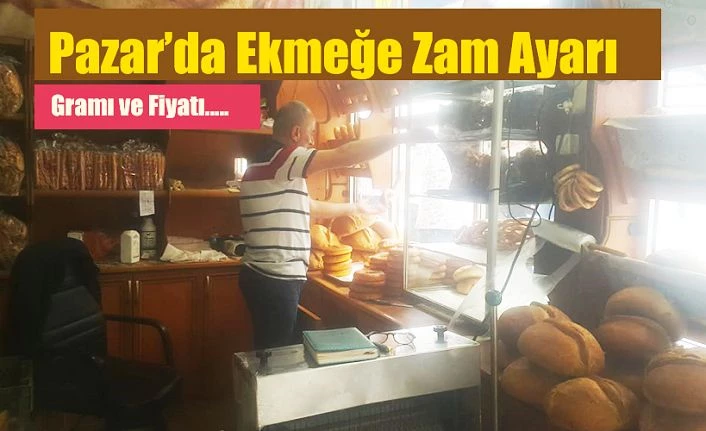 Pazar’da Ekmek Zamlandı