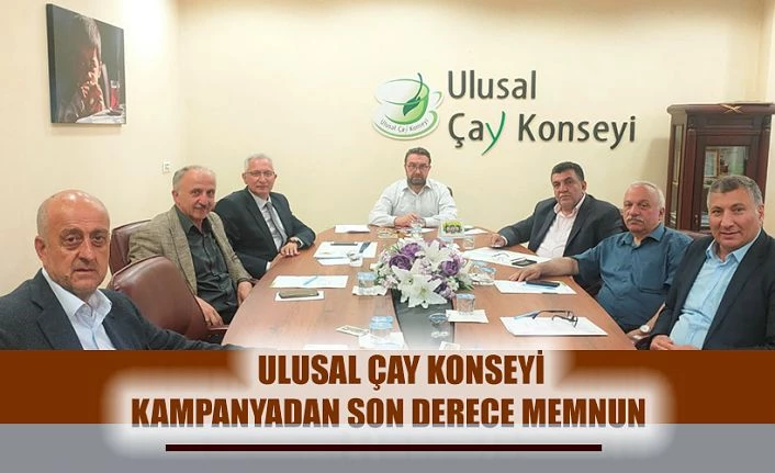 ULUSAL ÇAY KONSEYİNDEN ÇAY KAMPANYASI DEĞERLENDİRMESİ