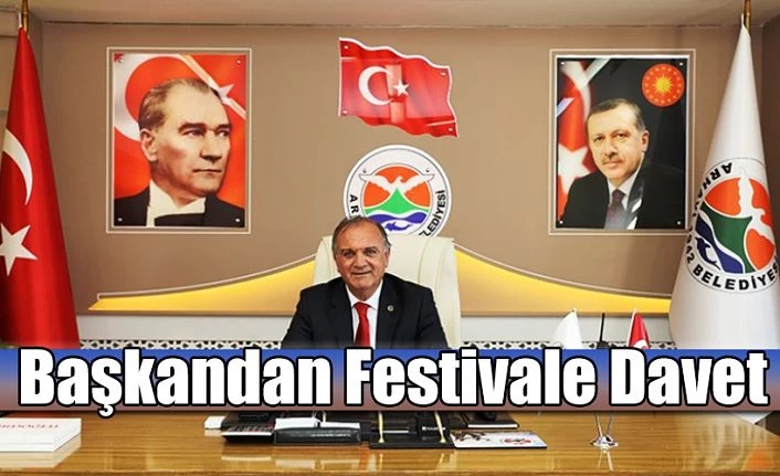 Başkan Festivale davet etti