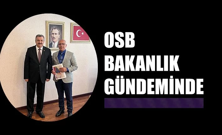 OSB Bakanlık Gündeminde