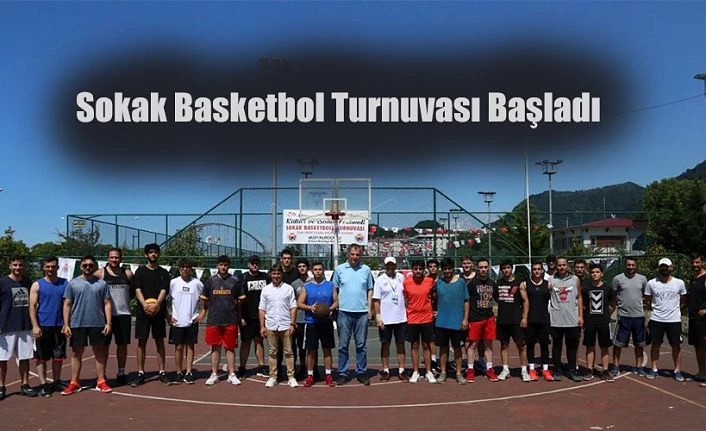 SOKAK BASKETBOLU TURNUVASI BAŞLADI