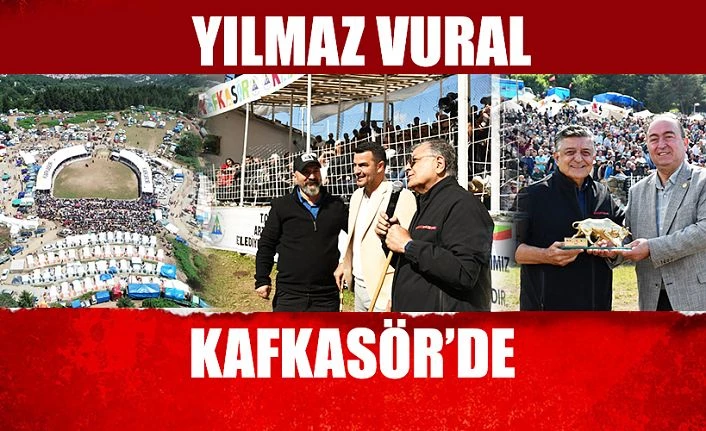 YILMAZ VURAL VE ESKİ MİLLİ FUTBOLCU HAMZA GEZMİŞ KAFKASÖR’DE