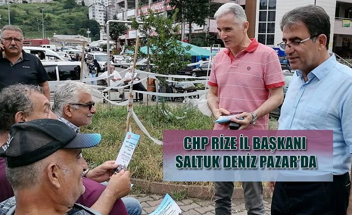 CHP Rize İl Başkanı DENİZ, Pazar’da