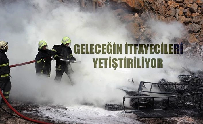 GELECEĞİN İTFAİYECİLERİNİ EĞİTİYORLAR