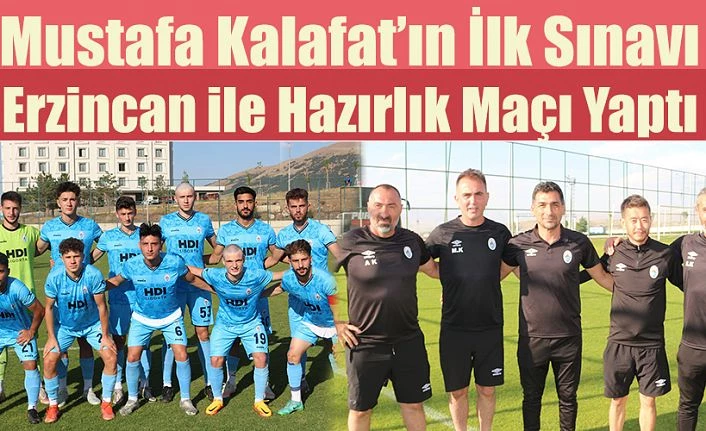 İLK CİDDİ HAZIRLIK MAÇINDA PAZARSPOR, 24 ERZİNCANSPOR’U 1-0 MAĞLUP ETTİ