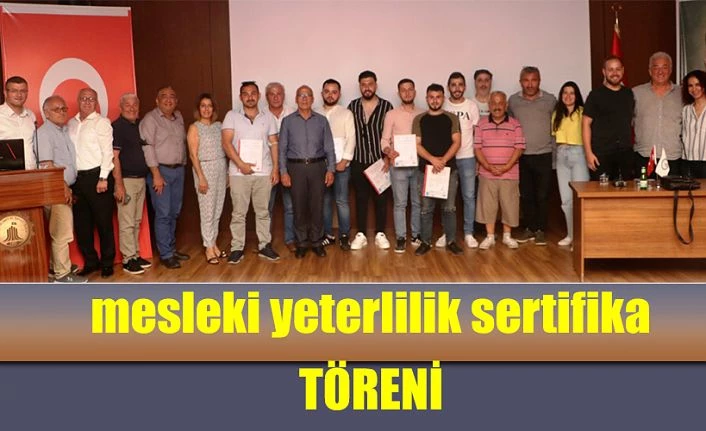 MESLEKİ YETERLİLİK SERTİFİKALARI TSO’DA VERİLDİ