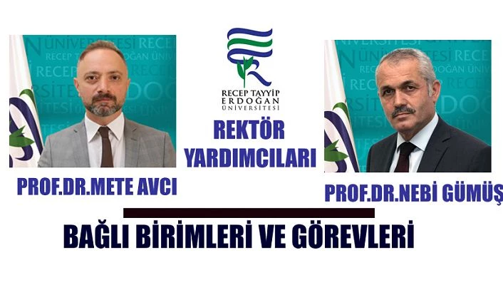 Rektör Yardımcılarına Bağlı Birimler ve Görevleri Belli Oldu