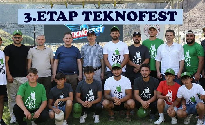 TEKNOFEST KARADENİZ 3 ETAP’I ARTVİN’DE YAPILDI