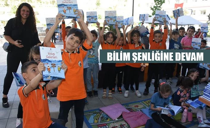 BİLİM ŞENLİĞİ DEVAM EDİYOR