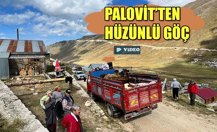 Palovit Yaylasından hüzünlü GÖÇ