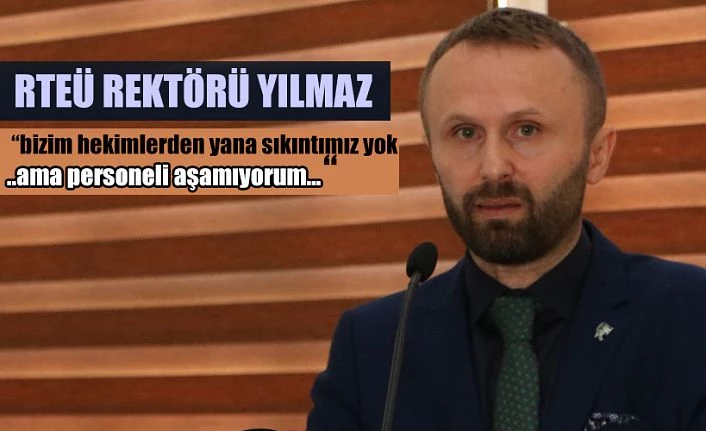 Rektör Yılmaz, Net konuştu