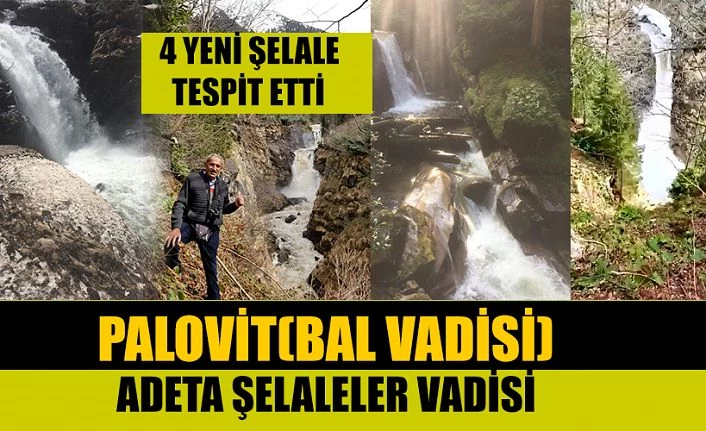 Palovit (Balvadisi) adeta Şelaleler vadisi gibi