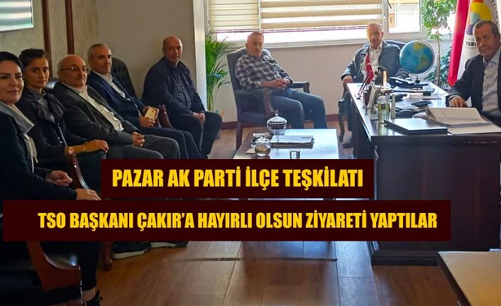 Pazar Ak PARTİ İlçe Başkanlığından Başkan Çakır