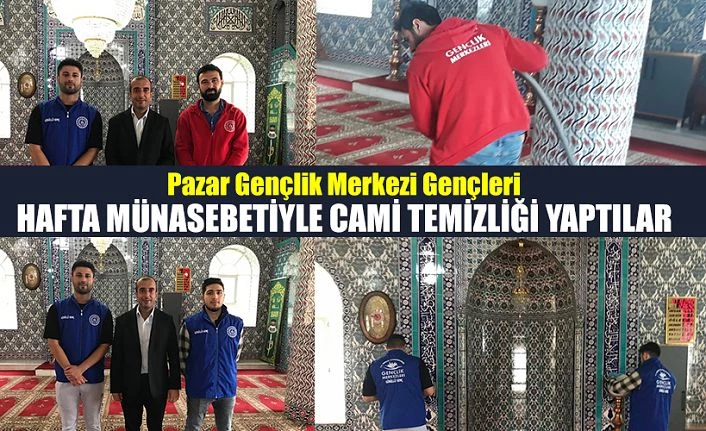 Pazar Gençlik Merkezi Gönüllü Gençler Kirazlık Cami