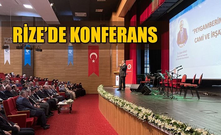 Rize’de Peygamberimiz, Cami ve İrşat Konulu Konferans Düzenlendi